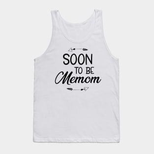 Soon To Be Memom For Mom Pregnancy Announcement Tank Top